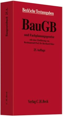 Baugesetzbuch: und Fachplanungsgesetze: und Fachplanungsgesetze. Rechtsstand: voraussichtlich 1. Januar 2009