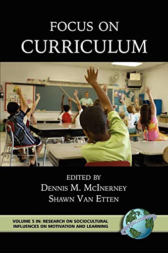 Focus on Curriculum (Research on Sociocultural Influences on Motivation and Learning)