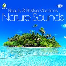 Beauty & Positive Vibrations - Nature Sounds