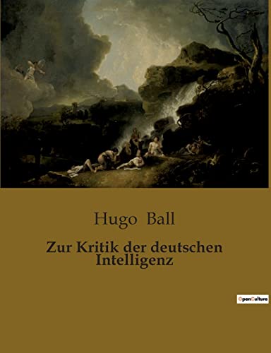 Zur Kritik der deutschen Intelligenz
