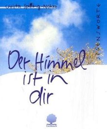 Der Himmel ist in dir Glück- und Segenswünsche