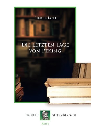 Die letzten Tage von Peking
