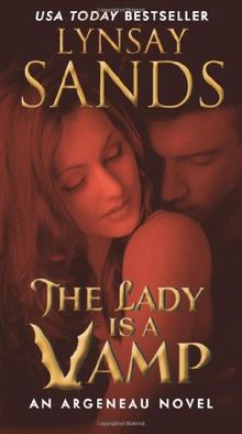 The Lady Is a Vamp: An Argeneau Novel (Argeneau Vampire, Band 17)