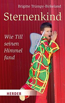 Sternenkind: Wie Till seinen Himmel fand (HERDER spektrum)