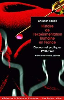L'expérimentation humaine : discours et pratiques en France, 1900-1940