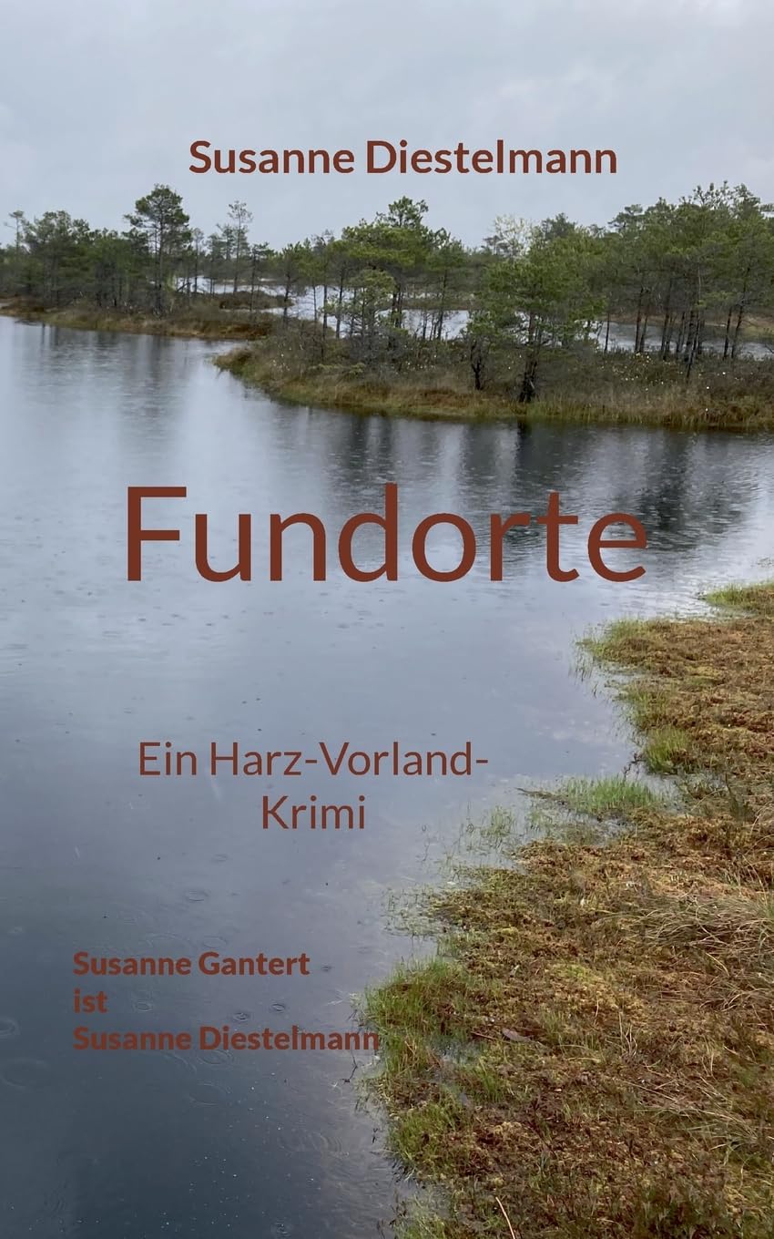 Fundorte: Ein Harz-Vorland-Krimi (Leah Niemann - Carsten Bredenkamp Reihe)