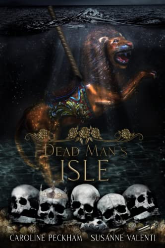 Caroline Peckham Dead Man's Isle (The Harlequin Crew, Band 2)