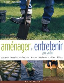 Aménager et entretenir son jardin