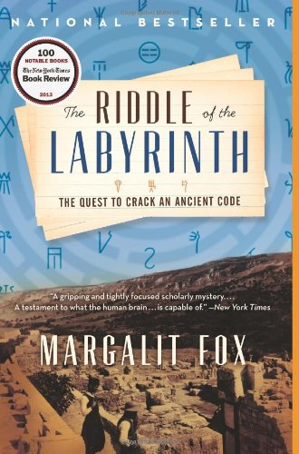 The Riddle of the Labyrinth: The Quest to Crack an Ancient Code