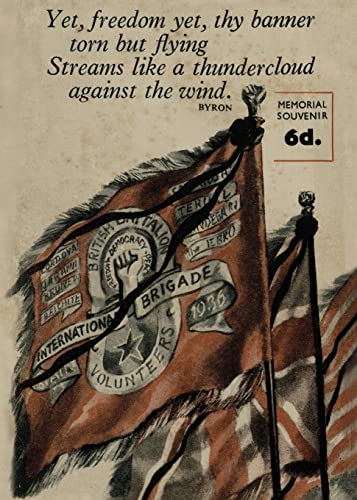 British Battalion XV International Brigade: Memorial Souvenir and Roll of Honour