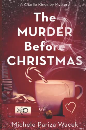 The Murder Before Christmas (Charlie Kingsley Mysteries, Band 1)