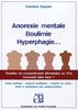 Anorexie mentale, boulimie, hyperphagie... Comment y faire face ? : Inclus, le récit d'une situation concrète à destination des adolescent(e)s : "le contrat de soins de Léna"