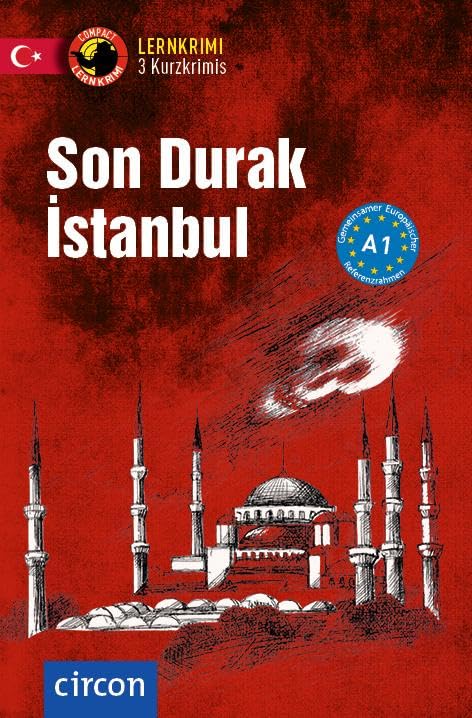Son Durak İstanbul: Türkisch A1 (Compact Lernkrimi - Kurzkrimis)