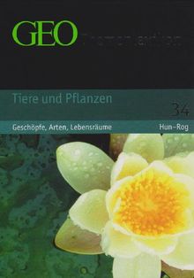 GEO Themenlexikon 34 Tieren und Pflanzen: Leben im Meer, auf dem Land, in der Luft: BD 34