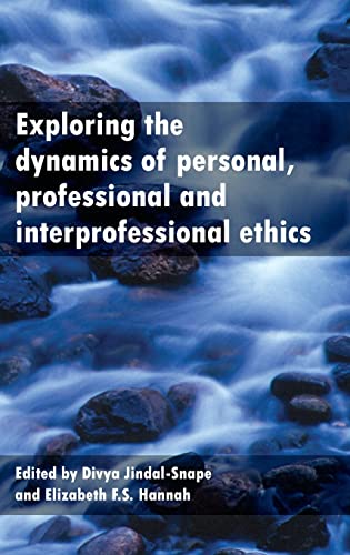 Exploring the dynamics of personal, professional and interprofessional ethics
