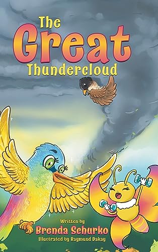 The Great Thundercloud: A Magical and Inspiring Story About Hope, Courage and Kindness