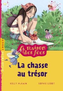 La maison des fées. La chasse au trésor