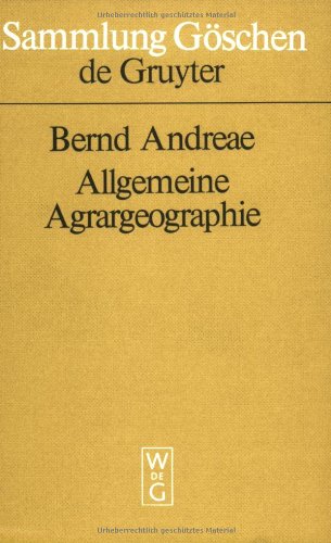 Allgemeine Agrargeographie (Sammlung Goschen)