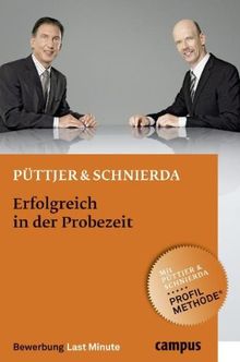 Erfolgreich in der Probezeit (Bewerbung Last Minute)