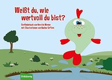 Weißt du, wie wertvoll du bist?