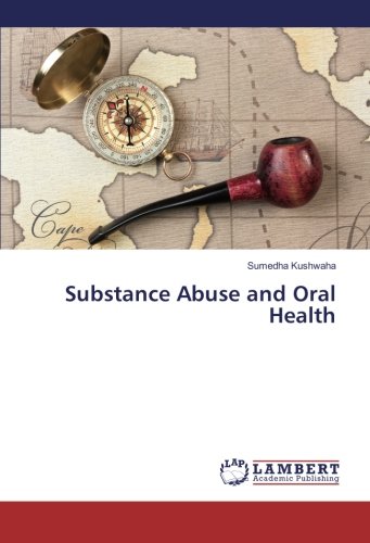 Substance Abuse and Oral Health