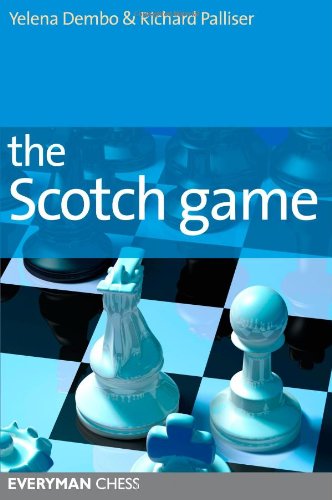 Yelena Dembo The Scotch Game (Everyman Chess)