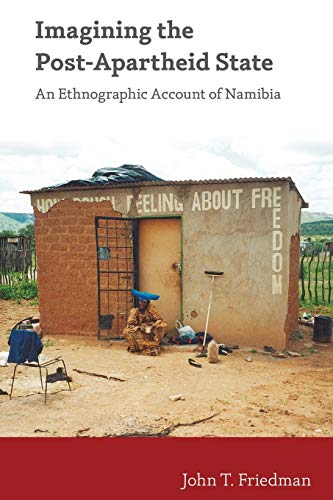 Imagining the Post-Apartheid State: An Ethnographic Account of Namibia
