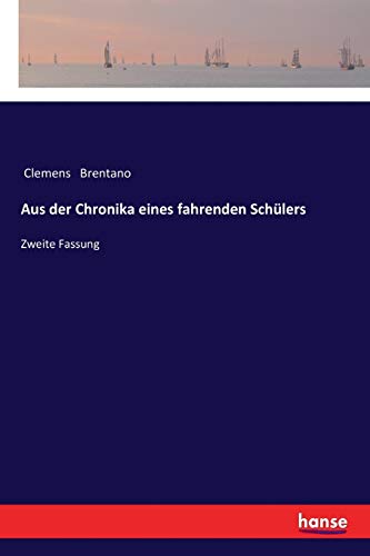 Aus der Chronika eines fahrenden Schülers: Zweite Fassung