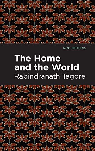 The Home and the World (Mint Editions―Voices From API)
