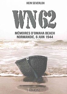 WN 62 : mémoires d'Omaha Beach, Normandie, 6 juin 1944