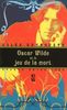 Oscar Wilde et le Jeu de la Mort = Oscar Wilde and the Ring of Death: (Grands Detectives)