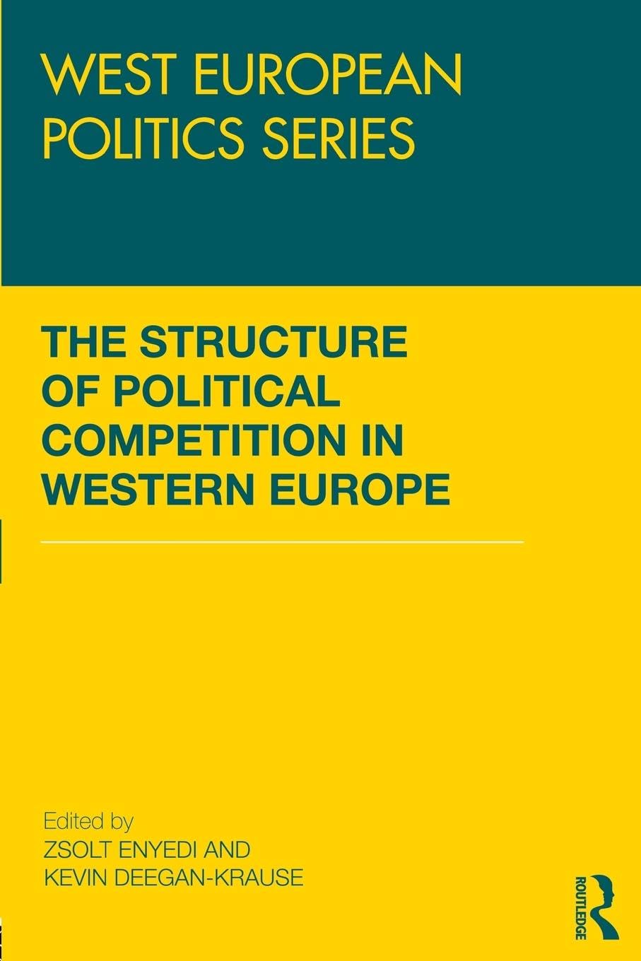 The Structure of Political Competition in Western Europe (West European Politics)