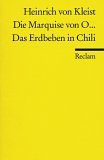 Die Marquise von O... / Das Erdbeben in Chili.