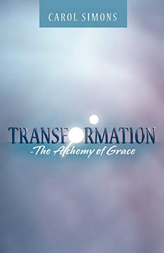 Transformation - The Alchemy Of Grace