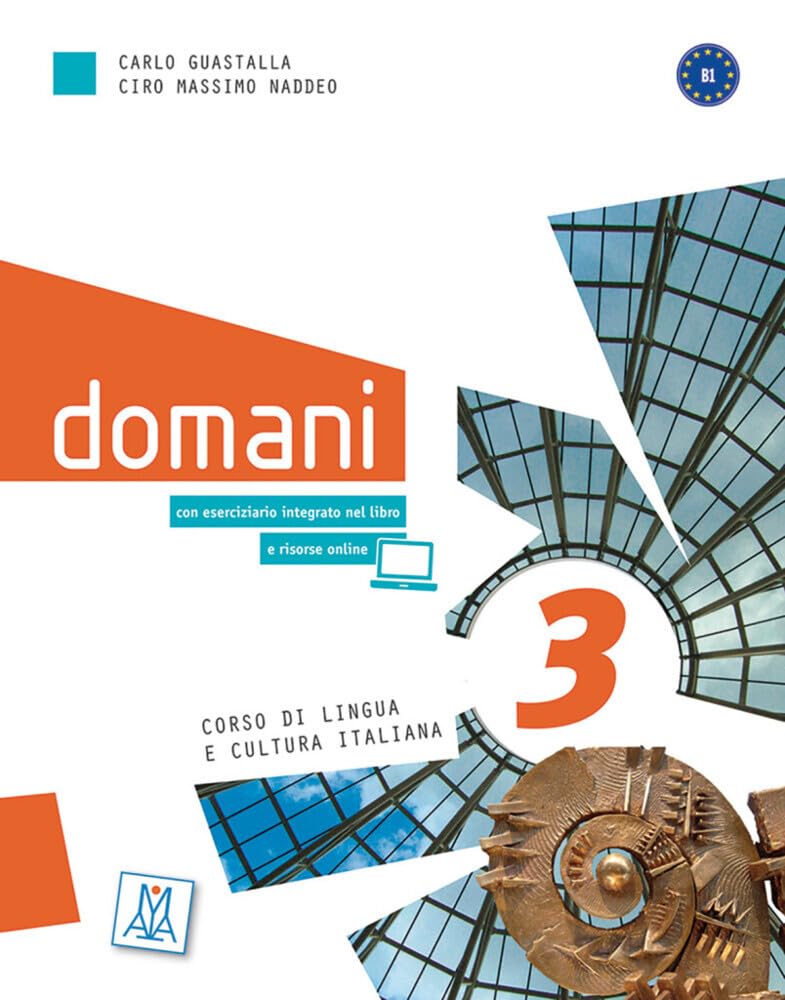 domani 3: Corso di lingua e cultura italiana / Kurs- und Arbeitsbuch Audios/Videos onlin
