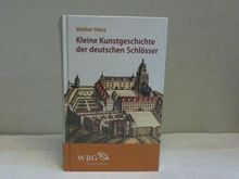 Kleine Kunstgeschichte der deutschen Schlösser