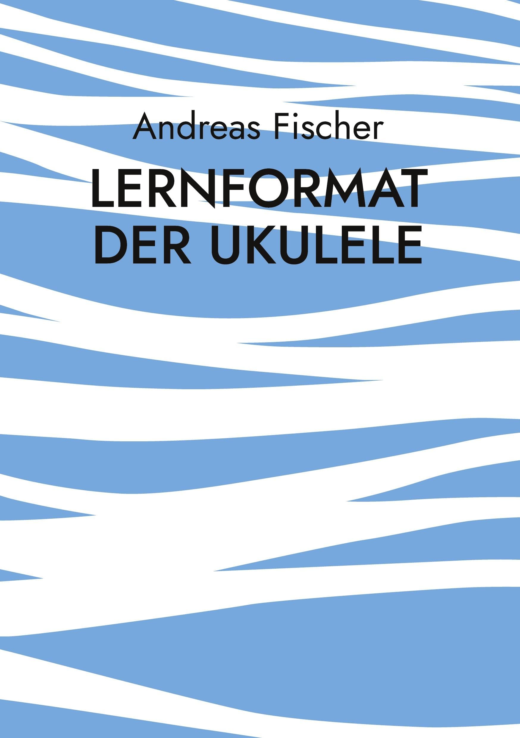 Lernformat der Ukulele: King/Tranquada, Sherman, Clay & Co. und die kulturelle Skalierung des Selbstunterrichts