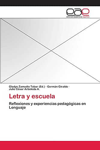 Letra y escuela: Reflexiones y experiencias pedagógicas en Lenguaje