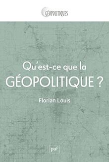 Qu'est-ce que la géopolitique ?