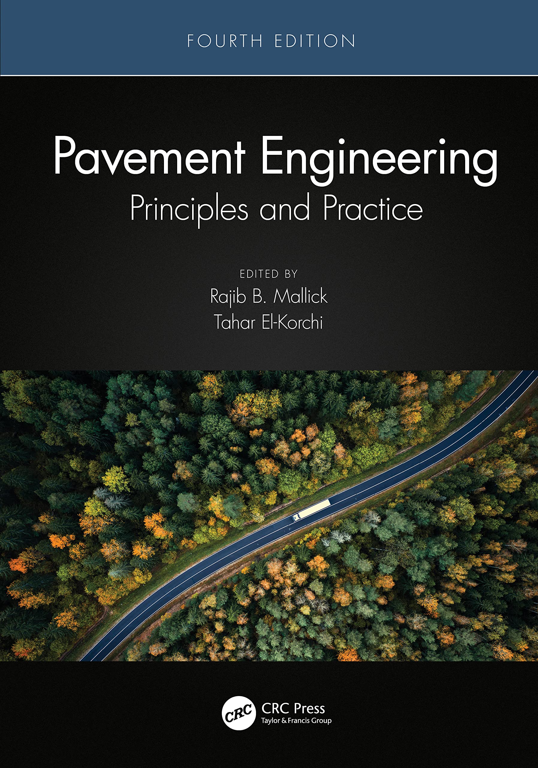 Pavement Engineering: Principles and Practice