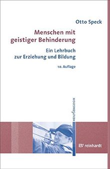 Menschen mit geistiger Behinderung: Ein Lehrbuch zur Erziehung und Bildung