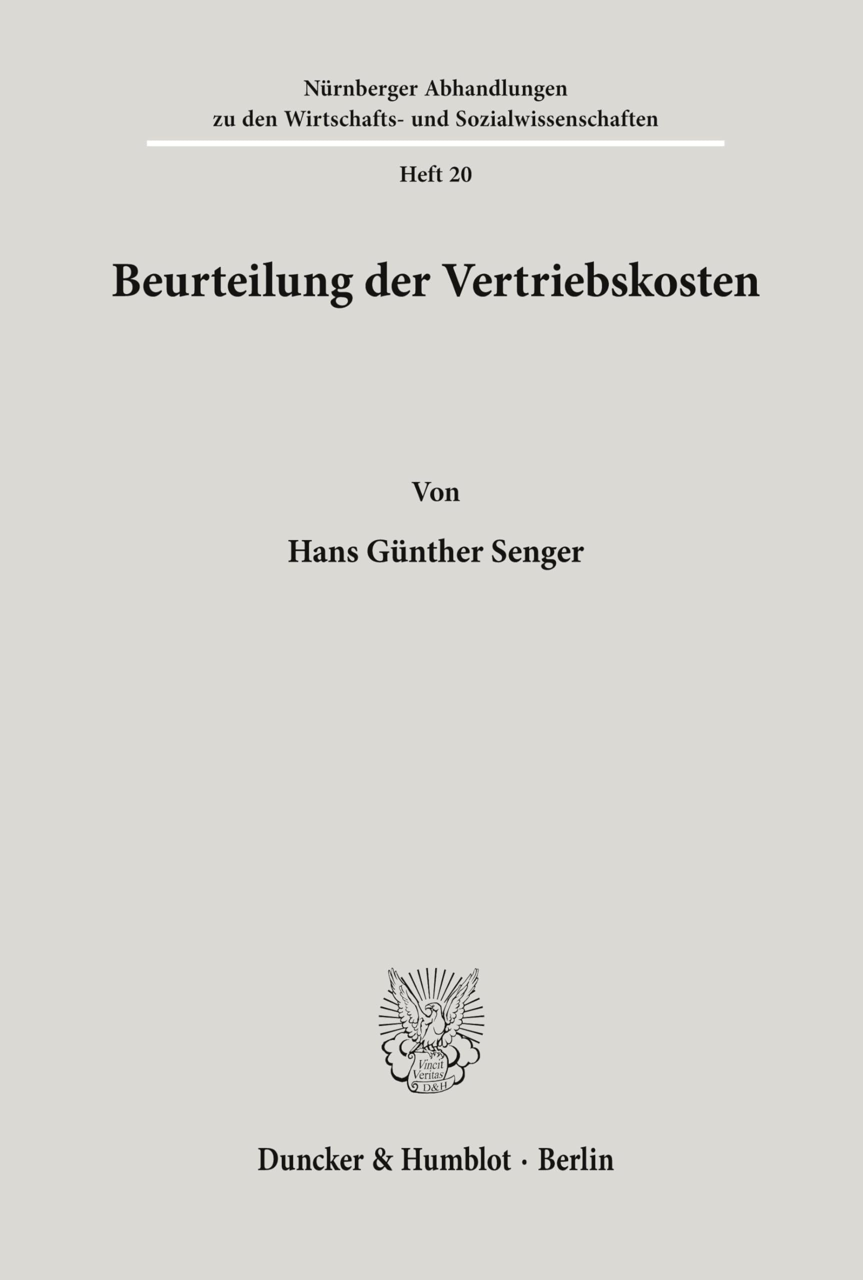 Beurteilung der Vertriebskosten. (Nürnberger Abhandlungen zu den Wirtschafts- und Sozialwissenschaften, Band 20)
