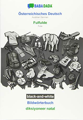 BABADADA black-and-white, Österreichisches Deutsch - Fulfulde, Bildwörterbuch - diksiyoneer natal: Austrian German - Fula, visual dictionary