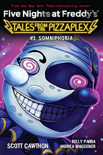 Scott Cawthon Somniphobia (Five Nights At Freddy's, Tales From The Pizzaplex, 3)