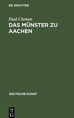 Das Münster zu Aachen: Ein Führer