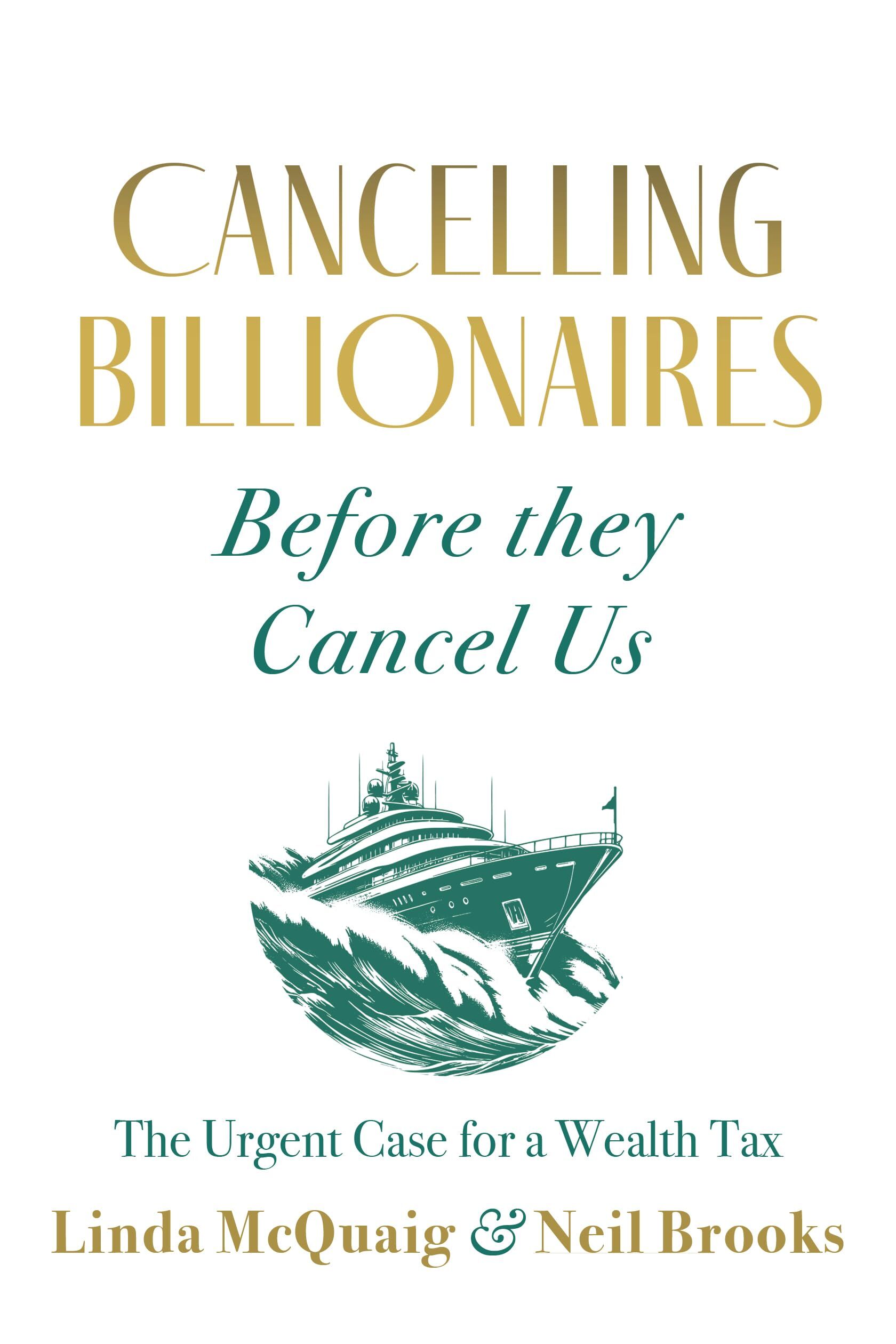 Cancelling Billionaires Before They Cancel Us