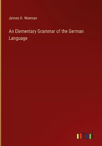 An Elementary Grammar of the German Language