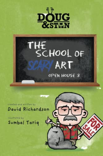 Doug & Stan - The School of Scary Art: Open House 3 (Metropolis Series, Band 1)