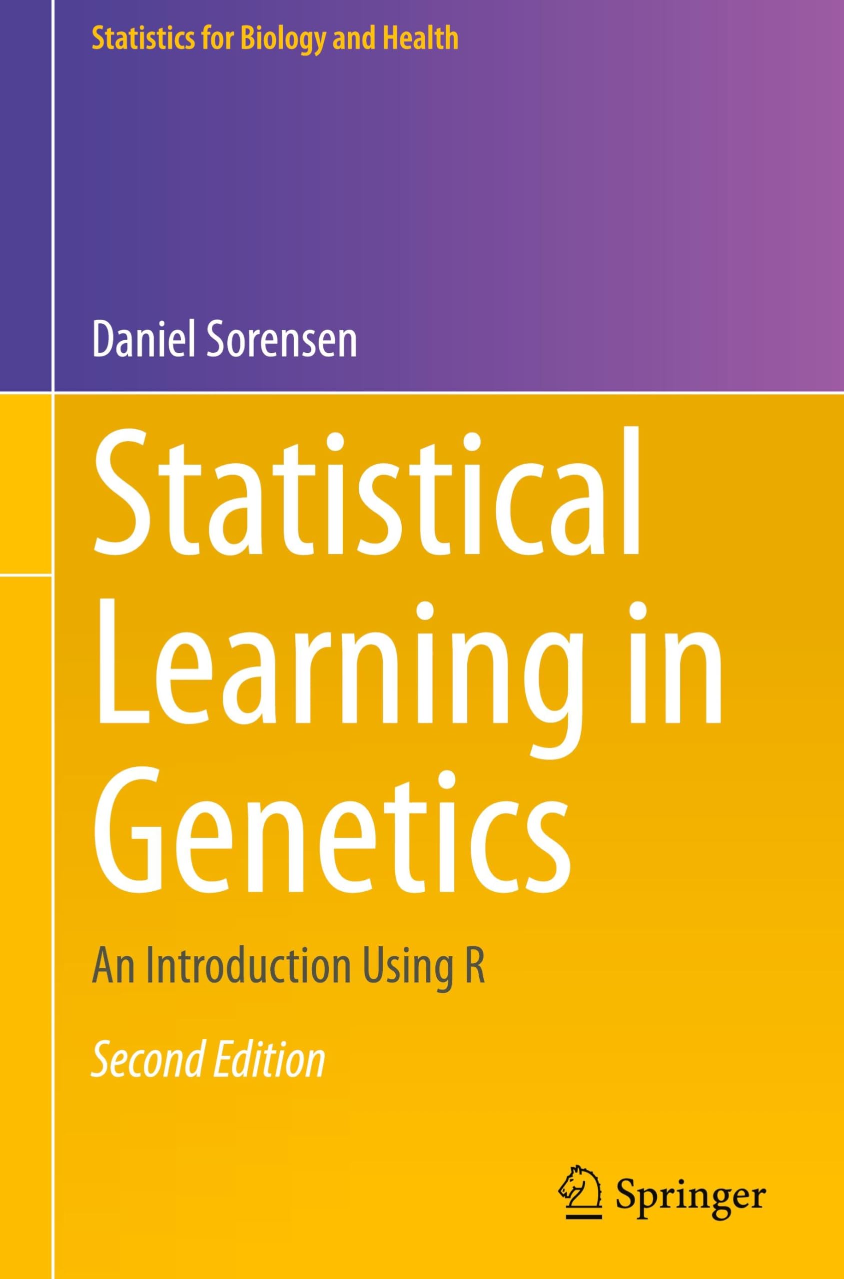 Statistical Learning in Genetics: An Introduction Using R (Statistics for Biology and Health)