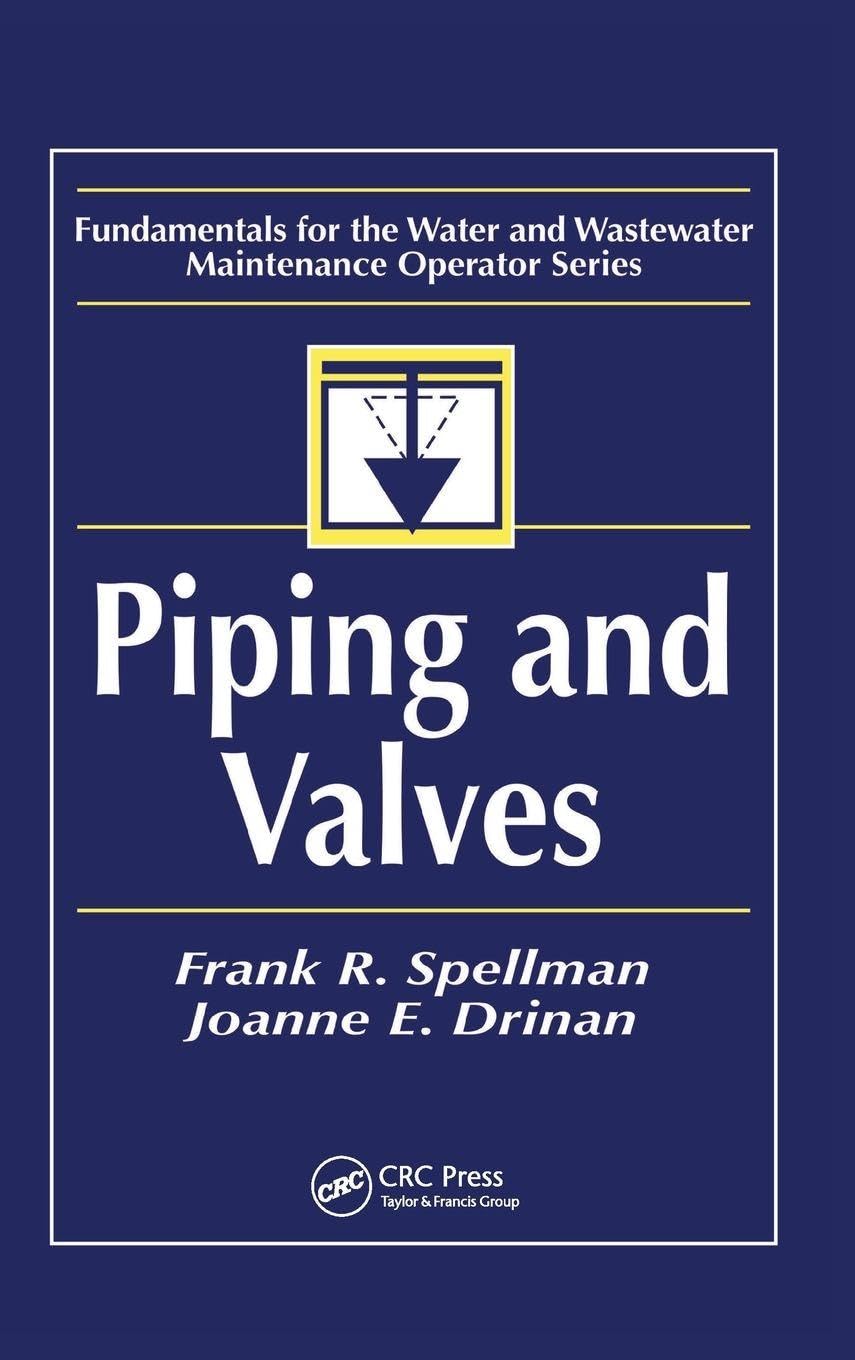 Piping and Valves (Fundamentals for the Water and Wastewater Main Operator)